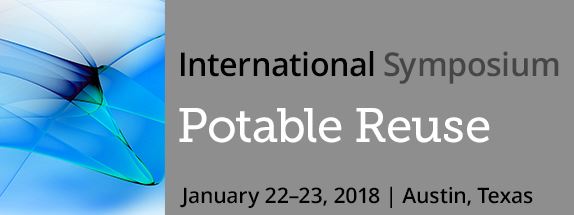 International Symposium on Potable Reuse - January 22-23, 2018 I Austin, TX