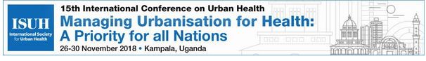 15th International Conference on Urban Health: Managing Urbanisation for Health 