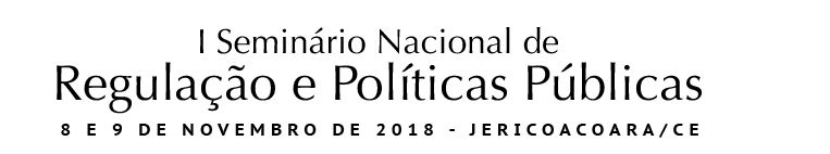 I Seminário Nacional de Regulação e Políticas Públicas