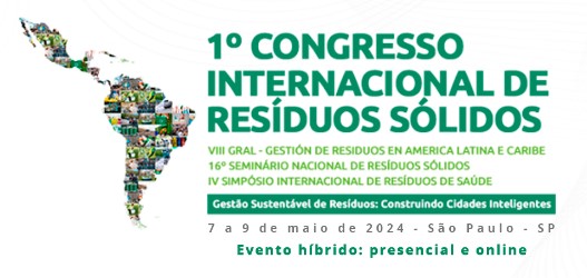 1º Congresso Internacional de Resíduos Sólidos da ABES acontecerá de 7 a 9 de maio. Inscrições abertas